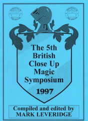Mark Leveridge - 5th British Close-up Magic Symposium (1997)