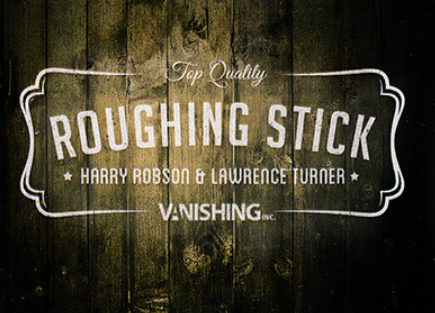 Roughing Sticks by Harry Robson