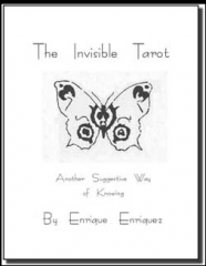 Enrique Enriquez – The Invisible Tarot – Another Suggestive Way of Knowing