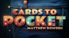 Matthew Dowden - Cards To Pocket