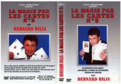 LA MAGIE PAR LES CARTES VOL.5 by Bernard Bilis