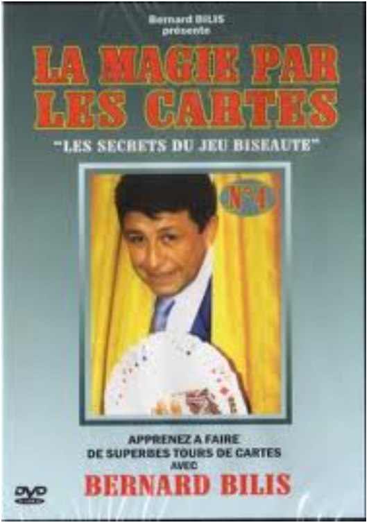 LA MAGIE PAR LES CARTES VOL.4 by Bernard Bilis