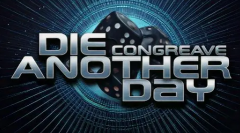 Chris Congreave - Die Another Day