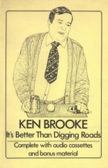 It's Better Than Digging Roads by Ken Brooke