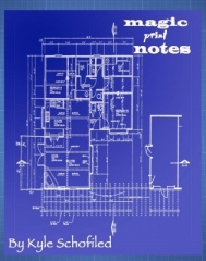 Magic Print Notes by Kyle Schofiled