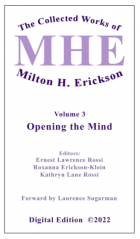 The Collected Works of Milton H. Erickson, MD: Volume 4: Advanced Approaches to Therapeutic Hypnosis