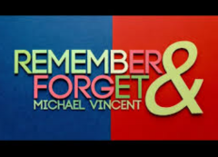 Remember & Forget by Michael Vincent