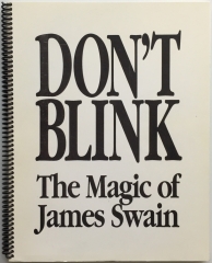 Don't Blink The Magic of James Swain by James Swain