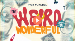 The Weird and the Wonderful by Kyle Purnell
