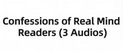 Confessions of Real Mind Readers (3 Audios)