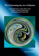 On Performing the Art of Illusion by Christian Scherer