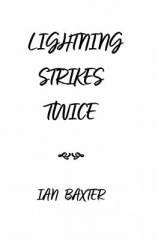 Lightning Strikes Twice by Ian Baxter