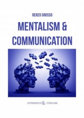 Mentalism and Communication by Renzo Grosso
