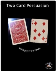Two Card Persuasion by Dustin Marks