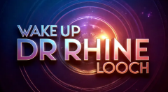 Looch - Wake Up Dr Rhine