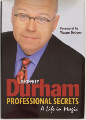 Geoffrey Durham – Professional Secrets a Life in Magic