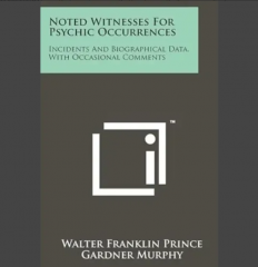 Walter Franklin Prince - Noted Witnesses for Psychic Occurrences