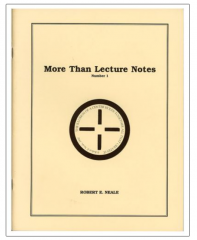 More than Lecture Notes, Number 1 and 2 by Robert E. Neale