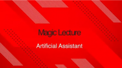 Magic Lecture Artificial Assistant by Craig Petty