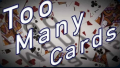 Too Many Cards by Conjuror Community