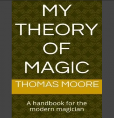 My Theory of Magic by Thomas Moore