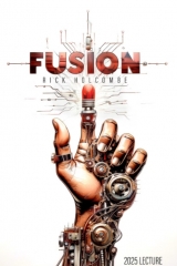 Rick Holcombe – FUSION 2025 MagiFest Lecture