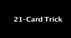 21 Card Trick - Bill Malone