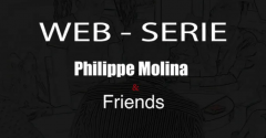 Web-série Philippe Molina & Friends – Saison 1 total 24 épisodes (French)