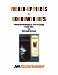 Picked-Up Pieces and Borrowed Bits by Jon Racherbaumer