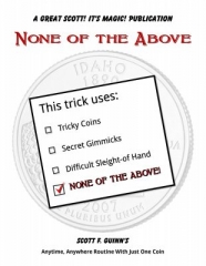 None of the Above: one coin routine by Scott F. Guinn