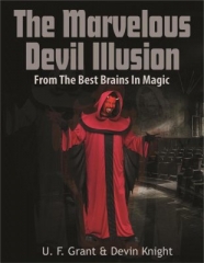 Marvelous Devil Illusion by Devin Knight & Ulysses Frederick Grant