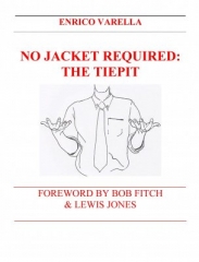 No Jacket Required: The Tiepit by Enrico Varella