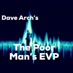 Poor Man's EVP (Electronic Voice Phenomenon) by Dave Arch