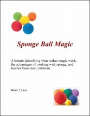 Sponge Ball Magic by Brian T. Lees