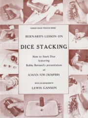 Bernard's Lesson on Dice Stacking Teach-In by Lewis Ganson & Bobby Bernard