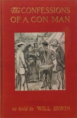 The Confessions of a Con Man by William Henry Irwin
