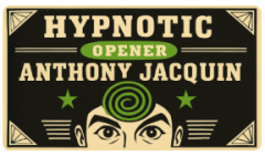 Hypnotic Opener by Anthony Jacquin