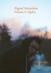 Digital Mentalism V1: Hydra by Christopher Parrish