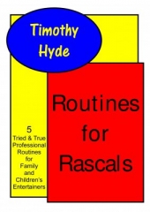 Routines for Rascals by Timothy Hyde