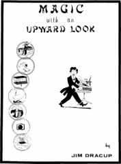 Magic with an Upward Look by Rev. Jim Dracup
