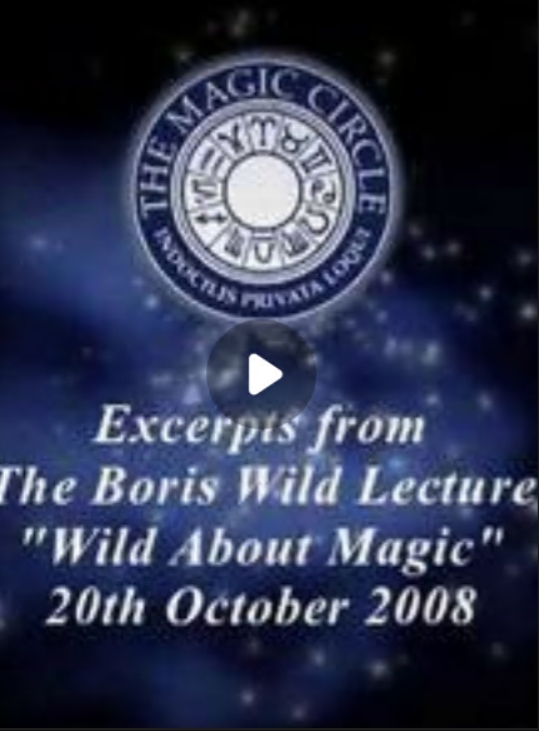 Boris Wild - Wild About Magic - 2008 Lecture