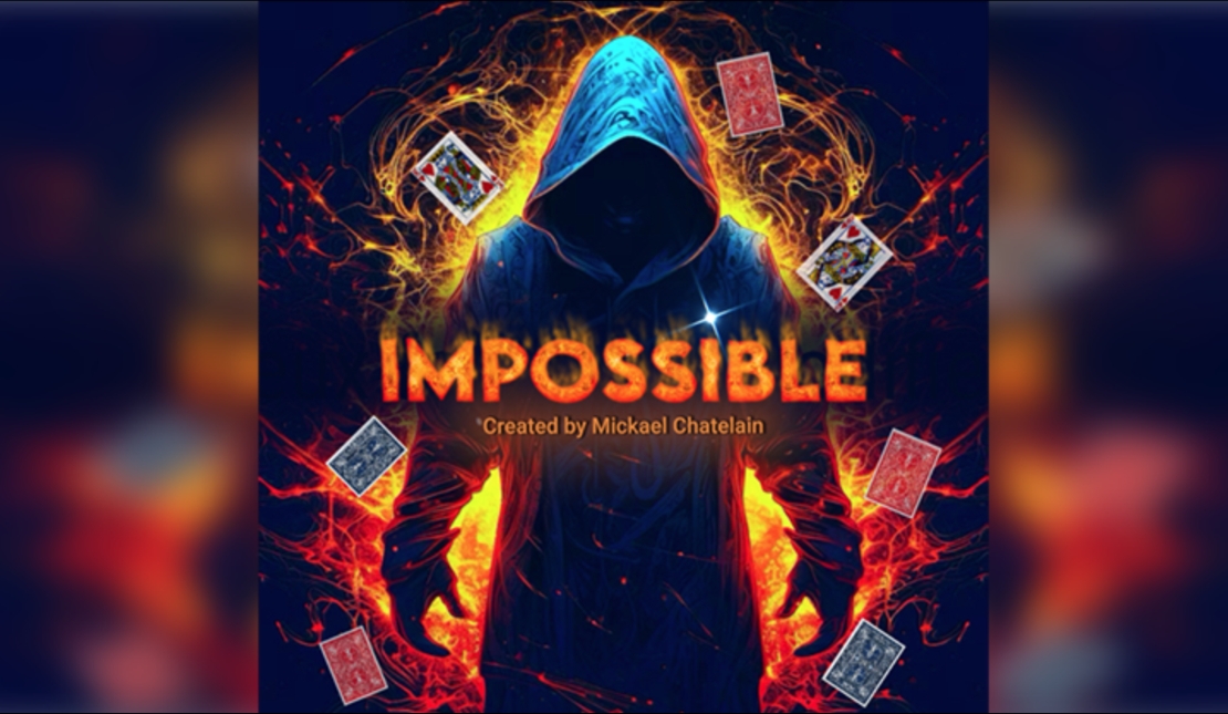 IMPOSSIBLE by Mickael Chatelain
