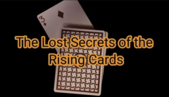The Lost Secrets of the Rising Cards by Curtis Kam and Luiz Castro