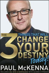 Paul Mckenna – 3 Things That Will Change Your Destiny