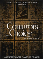 Conjuror’s Choice by Wayne Dobson