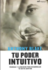 Anthony Blake - Tu poder intuitivo