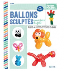 Lili One - Ballons Sculptes Pour Faire La Fete (French)