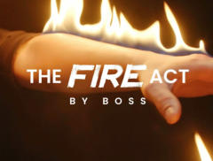 The Fire Act by Boss and Ochiu Magic