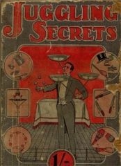 Juggling Secrets by Will Goldston