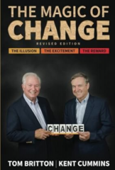 Tom Britton and Kent Cummins - The Magic of Change